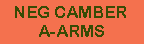 Neg Camber A-Arms
