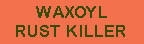 Waxoyl Rust Killer
